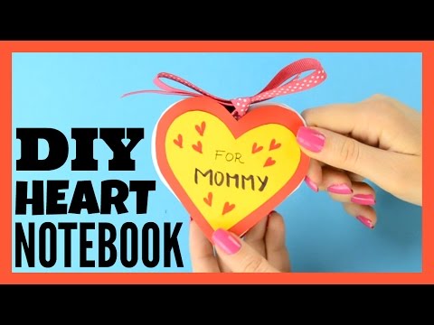 DIY Heart Notebook – Mother’s Day card or kid made gift idea DIY Heart Notebook – Mother’s Day card or kid made gift idea