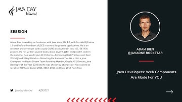 Adam Bien - Java Developers: Web Components Are Made For You - Java Day Istanbul 2021