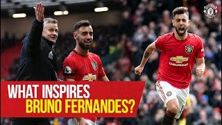 What inspires Bruno Fernandes? | My Inspiration | Manchester United