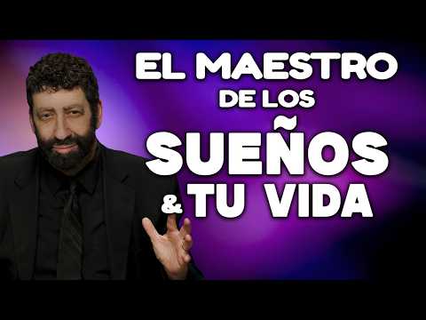 El Maestro de Los Sueños y Tu Vida | Jonathan Cahn Español