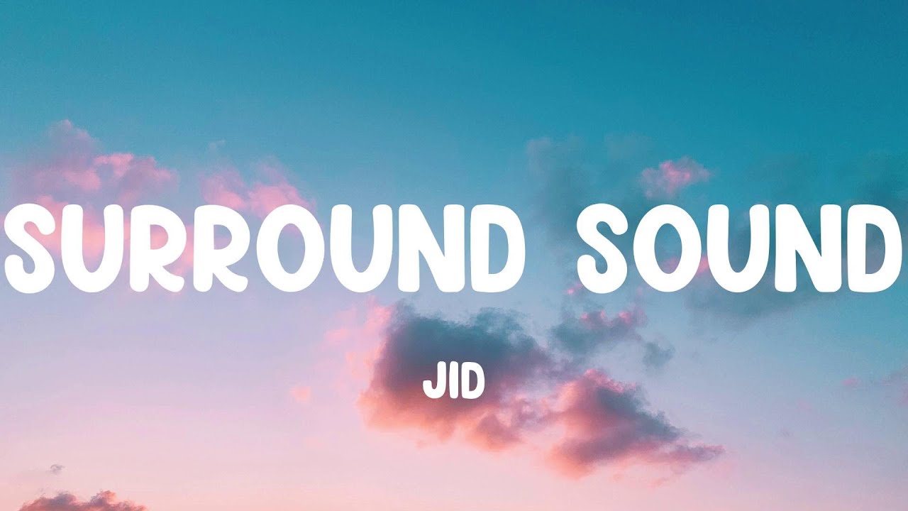 JID Surround Sound (Lyrics) YouTube