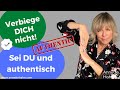 Verbiege dich nicht - Bleib authentisch😍