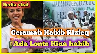 Ceramah habib Rizieq yang menyebut lonte, apa untuk Nikita mirzani