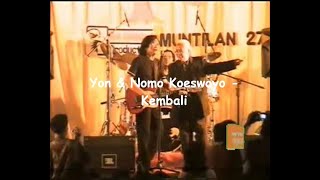 Yon & Nomo Koeswoyo - Kembali
