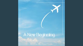 A New Beginning