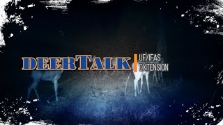 DeerTalk 2 - What is the UF/IFAS Cervid Health and Research Initiative?