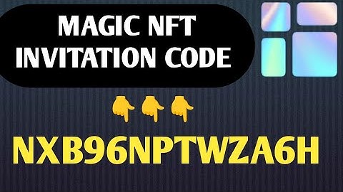 Magic nft invitation code || magic nft referral code