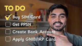 How to get a SIM, PPSN, Bank Account & GNIB in Ireland