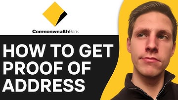 How To Get Proof of Address From Commonwealth Bank (2025)