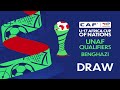 U17 AFCON Qualifying Tournament Draw - UNAF
