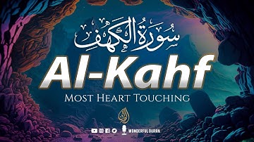 Calming Surah Al-Kahf - سورة الكهف | Relaxing Heart Touching Voice | WQ
