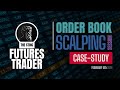 🎥 Order Flow & Game Theory Scalping | E-Mini S&P | Order Book Case-Study (February 6th)