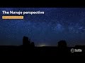 Navajodin perspectives on the night sky  international dark sky week 2024
