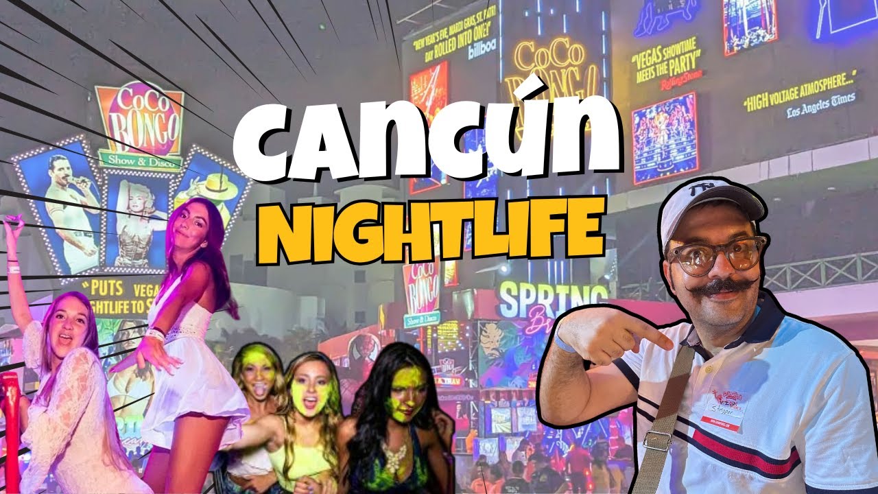 Cancun Nightlife: The Ultimate Party Experience!