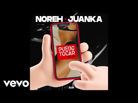 Noreh, Juanka - Puedo Tocar (Only Fans) (Audio)