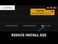 Unlock Extra Storage: Reduce Unreal Engine 5 Install Size and Gain More GB