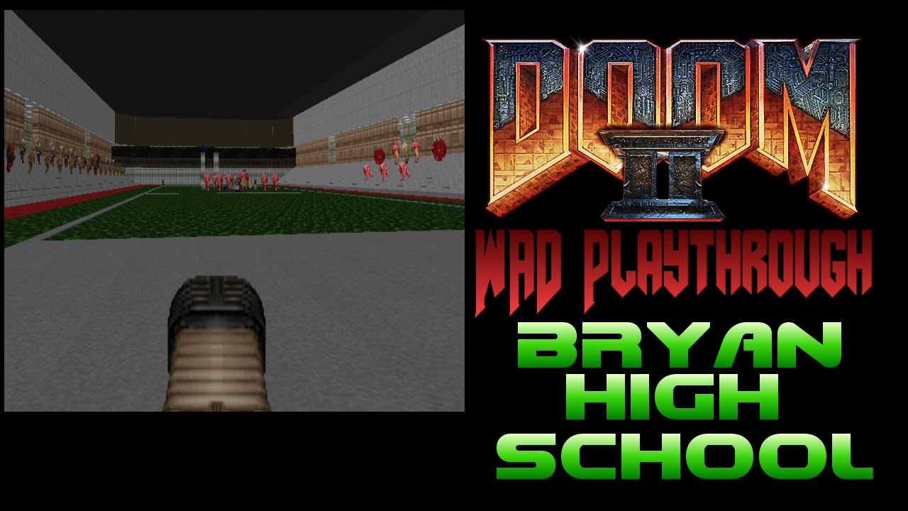 Doom WAD Playthrough - Bryan High School Doom 2, Part 1