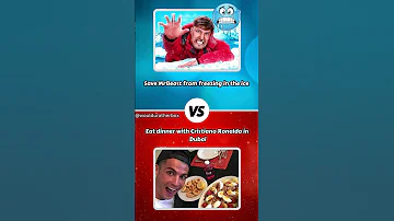Save MrBeast from Freezing or Eat Dinner with Cristiano Ronaldo #shorts #wouldyourather
