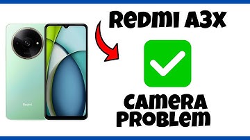 Redmi A3x Camera Problem Fix