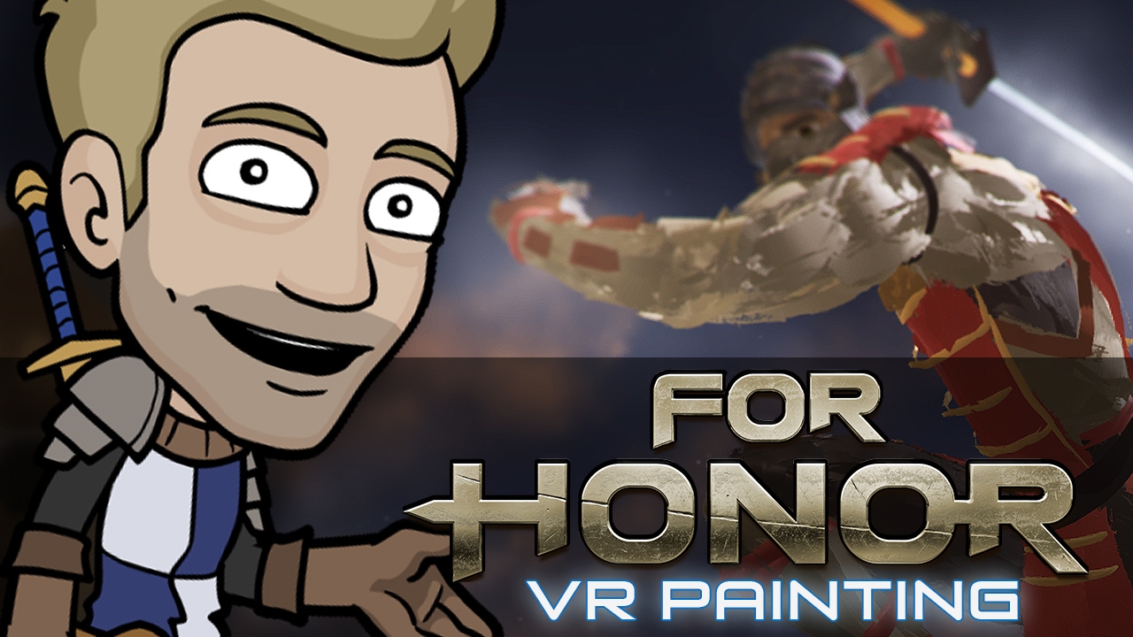 ⁣FOR HONOR: VR Painting - Epic Combat in Tilt Brush - KNIGHT vs. SAMURAI!