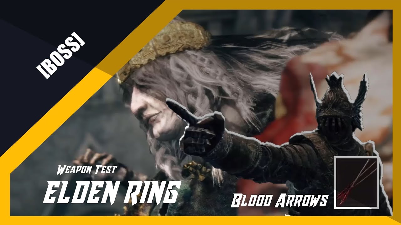 ELDEN RING GODRICK BLOOD ARROWS WEAPONS TEST BOSS YouTube
