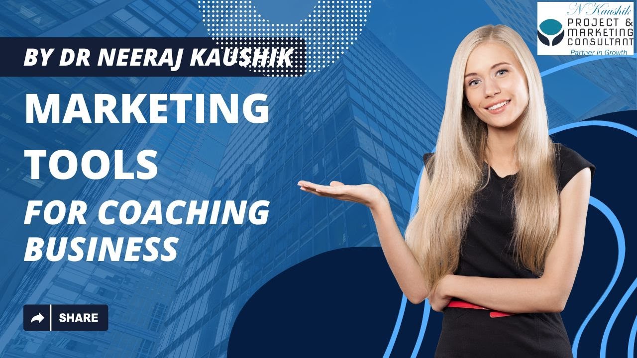 Marketing tools for coaching business by Dr Kaushik  