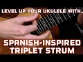 UNLOCK the TRIPLET strum on ukulele with Spanish-Inspired Etudes!