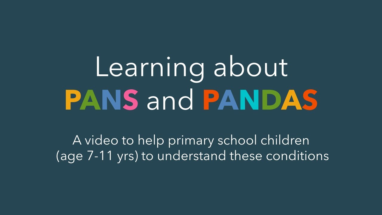 Learning about PANS and PANDAS: for children (7-11)