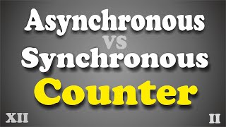 XII Paper II Differences between asynchronous and synchronous counters explanation 