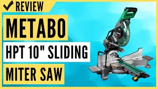 Metabo HPT 10-Inch Sliding Miter Saw Review