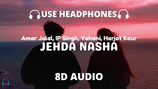 Jehda Nasha: An Action Hero | Tanishk Bagchi, Amar Jalal, IP Singh, Yohani, Harjot Kaur 🎧