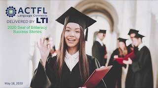2020 Seal of Biliteracy Success Stories with ACTFL Assessments - CSCTFL Webinar Series