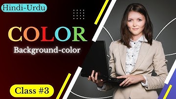 Color & Background-color | CSS tutorial in (hindi/urdu) - Class #03