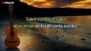 SAKIT SUNGGUH SAKIT - ILIR7 //KARAOKE AKUSTIK