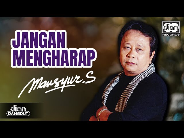 Mansyur S - Jangan Mengharap | Official Music Video class=