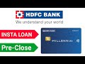 HDFC Insta Loan Pre close kaise kare | How to pre close Insta Loan HDFC Bank | Insta Loan foreclose