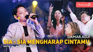 SIA SIA MENGHARAP CINTAMU - DAMAR ADJI (Official Music Video) | Live Version