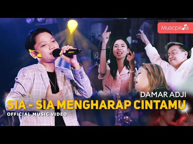 SIA SIA MENGHARAP CINTAMU - DAMAR ADJI (Official Music Video) | Live Version class=