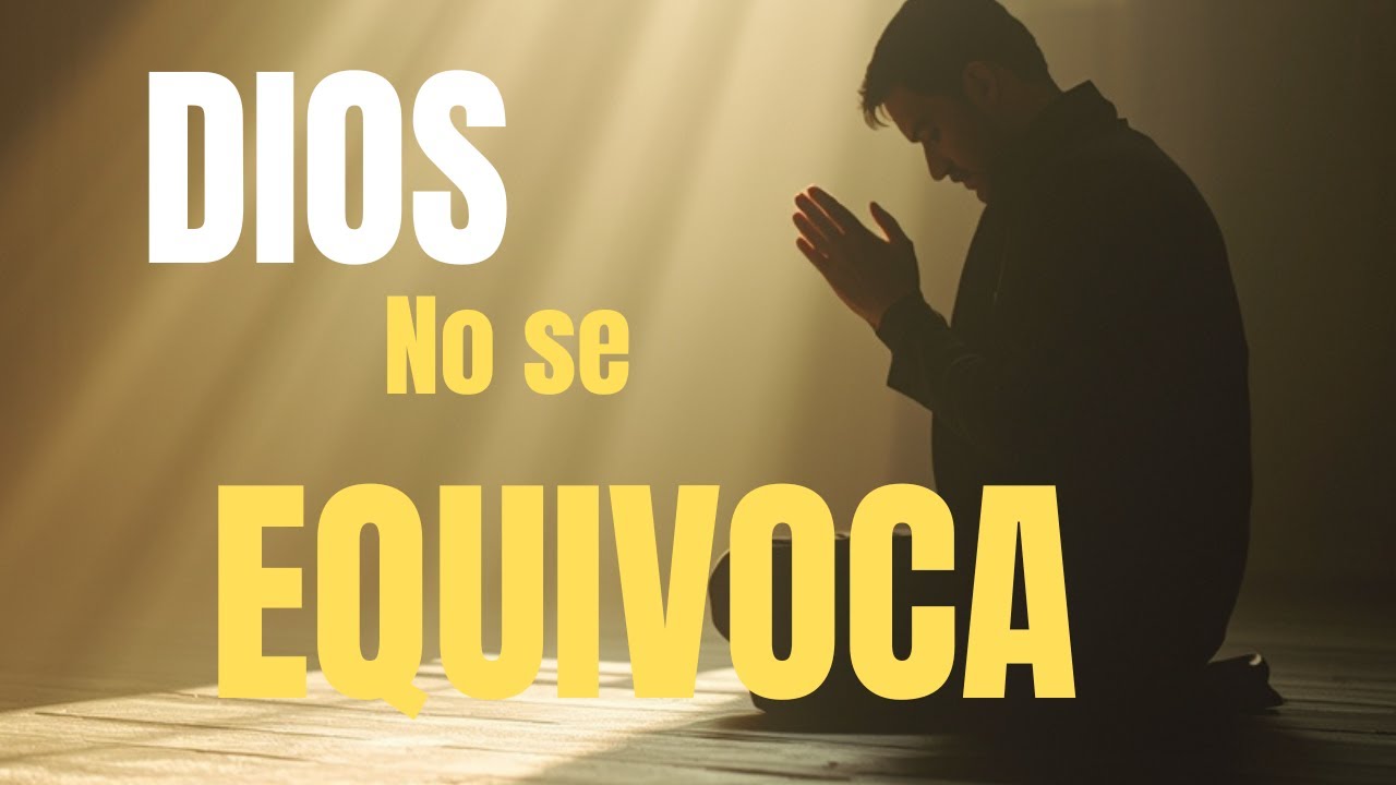 🙏 Dios No Se Equivoca: Todo Pasa Por Algo ✨ Reflexión Cristiana de Fe y Esperanza
