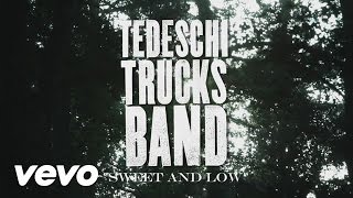 Watch Tedeschi Trucks Band Sweet And Low video