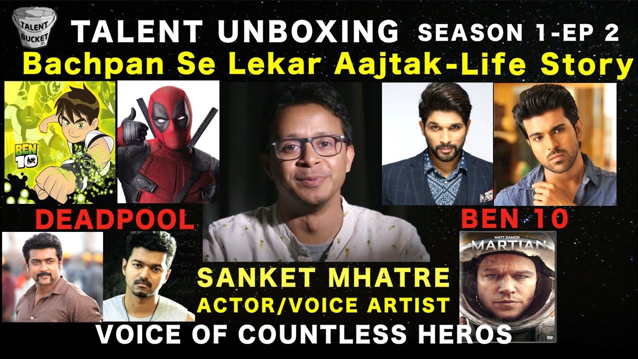 Meet Sanket Mhatre | Voice of Deadpool | Shazam | Ben 10 | Allu Arjun