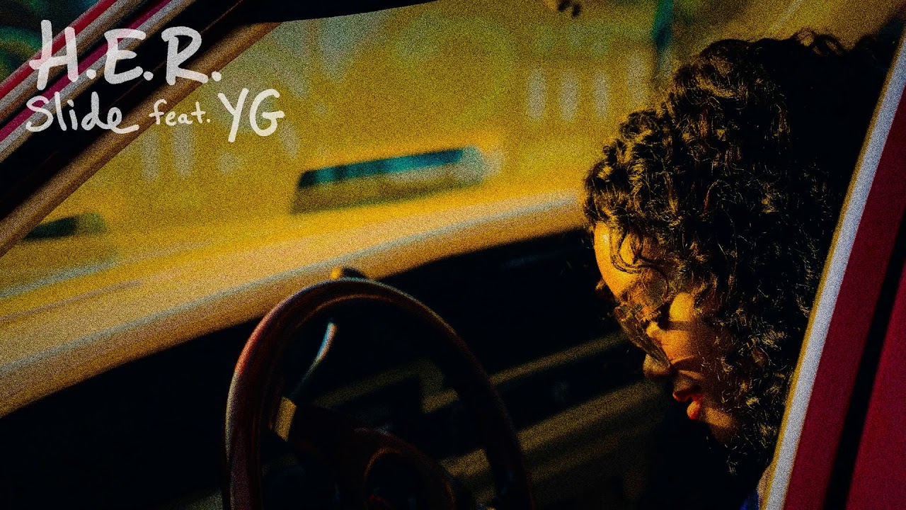 H.E.R. (feat. YG) - Slide (2019)