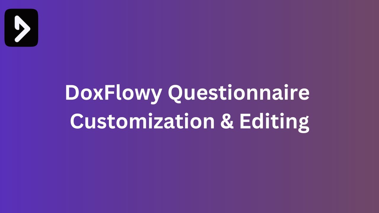 DoxFlowy questionnaire overview - YouTube