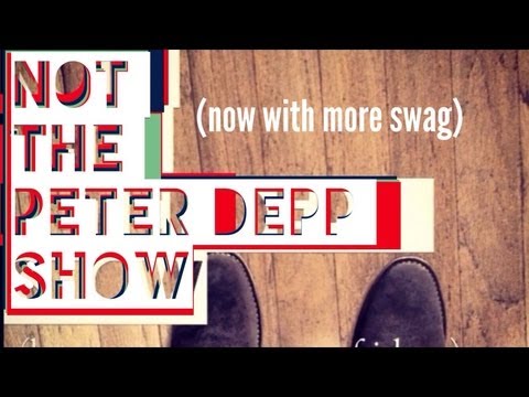 Not The Peter Depp Show Episode 8
