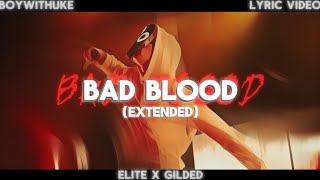 BoyWithUke - Bad Blood (Extended) (Lyric Video) (With @gilded88) Resimi