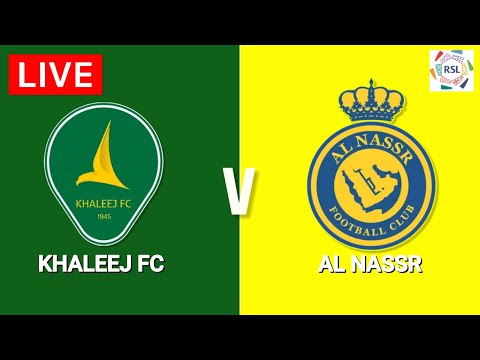 Al Khaleej vs Al Nassr | Saudi Pro League 2022-23