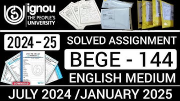 BEGE 144 SOLVED ASSIGNMENT 2024-25 IN ENGLISH | BEGE 144 SOLVED ASSIGNMENT 2024-25 | BEGE 144