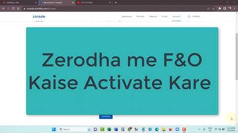 Zerodha me F&O Kaise Activate Kare | How Activate Future and Option in Zerodha in Hindi