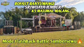 Download lagu K5 MAXIMAL MULAI SRUK DULUAN🔥SRIWIJAYA BOFAST CEK SOUND MODE FLASHBACK BATTLE DI SUMBERSEWU 48 SUB