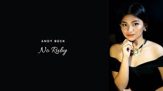 Famous No Ruby by Andy Beck- Daniella Genil Silab Net Worth